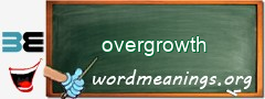 WordMeaning blackboard for overgrowth